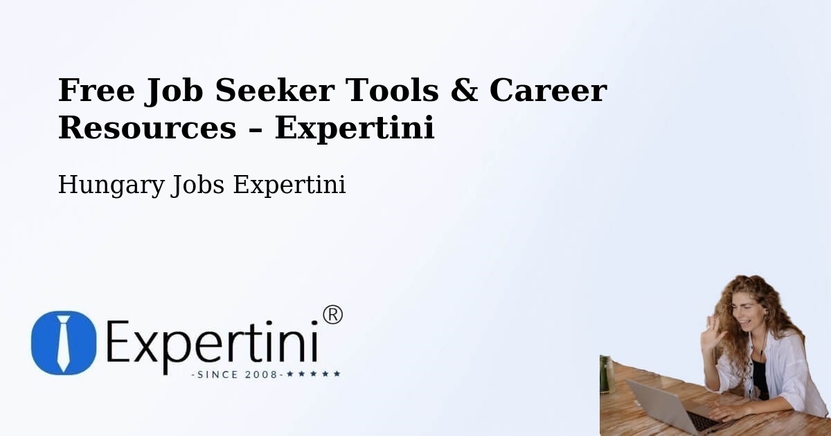 Free Job Seeker Tools & Career Resources – Sellye - Sellye, Hungary Jobs Expertini
