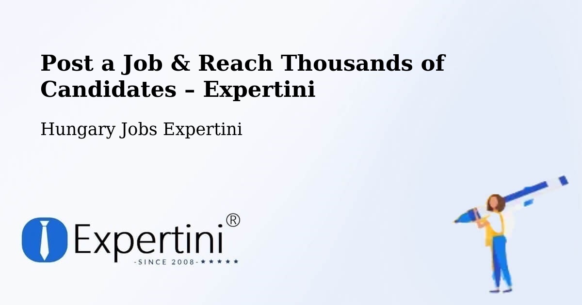 Post a Job in Sellye – Hire the Right Talent - Sellye, Hungary Jobs Expertini