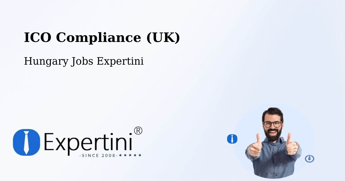 UK Data Protection & ICO Compliance – Sellye - Hungary Jobs Expertini