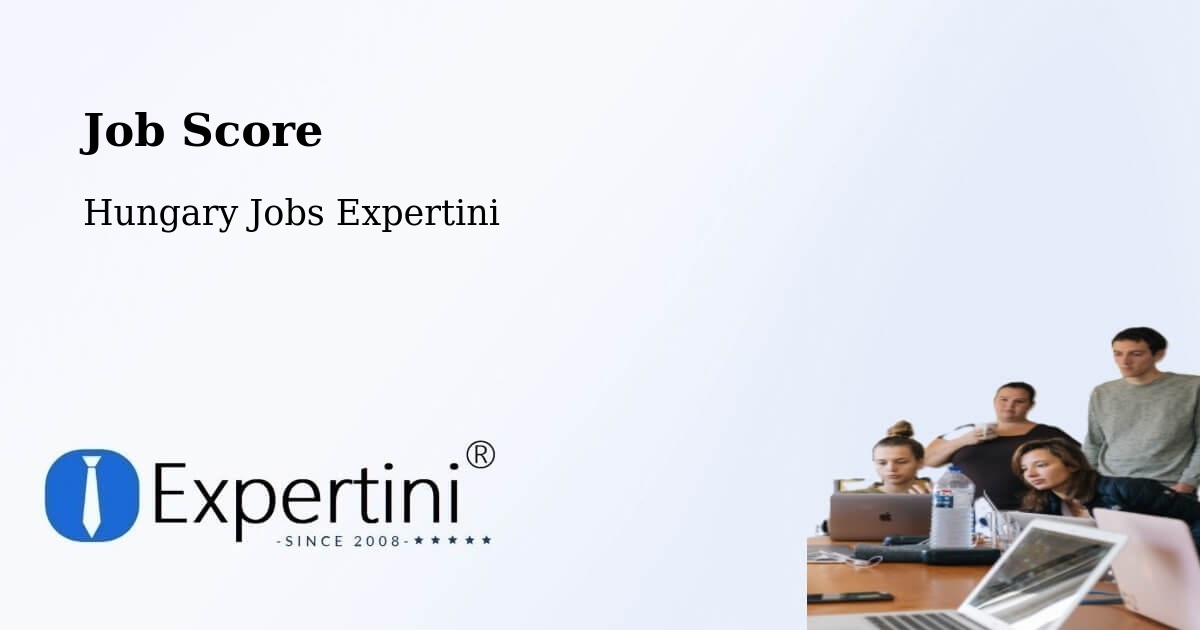 Job Score & Job Description Score Tool – Sellye - Hungary Jobs Expertini