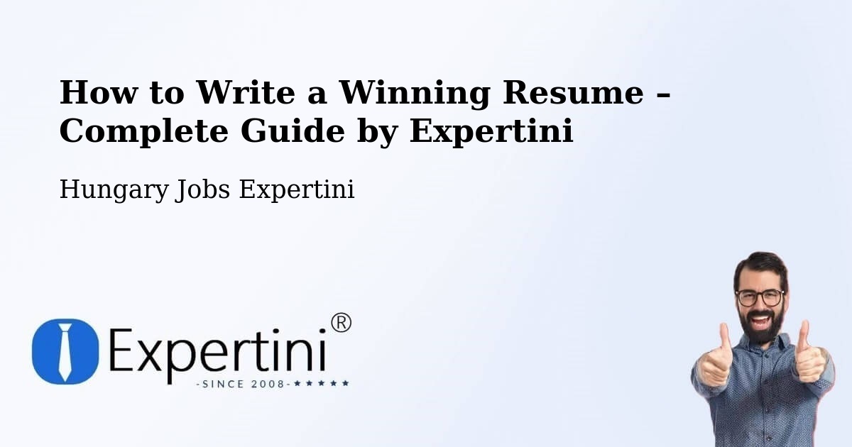 Resume Writing Guide for Job Seekers – Sellye - Sellye, Hungary Jobs Expertini